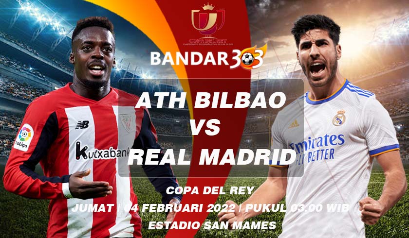 Prediksi Skor Athletic Bilbao vs Real Madrid 4 Februari 2022