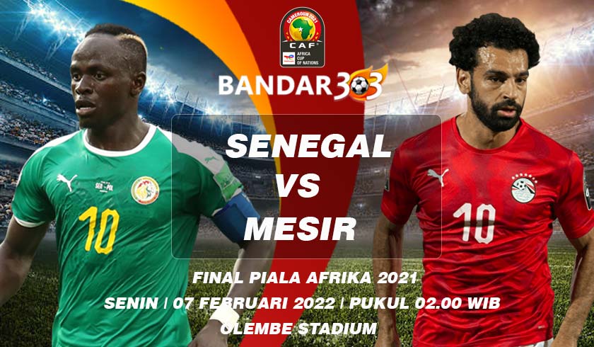 Prediksi Skor Pertandingan Senegal vs Mesir 7 Februari 2022
